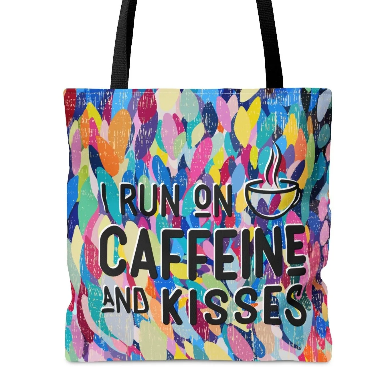 I Run on Caffeine and Kisses on Vibrant Abstract Background Large Tote Bag - Chic Coffee Lover's Accessory